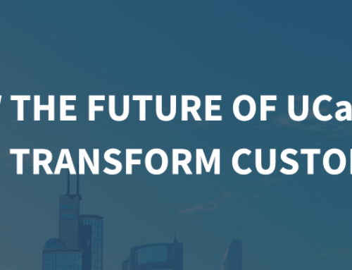 How the future of UCaaS will transform customer experience
