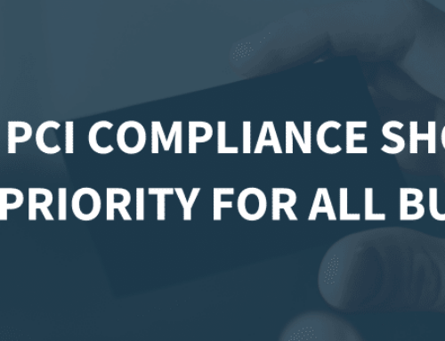 Why PCI compliance should be a top priority for all businesses